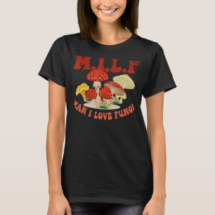 M I L F Vintage Mushroom Mycology Fungi T-Shirt