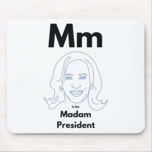 M Is For Madam President Kamala Harris Mouse Pad