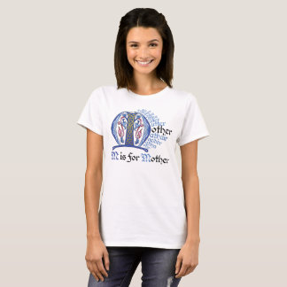 M is for Mother T-Shirt