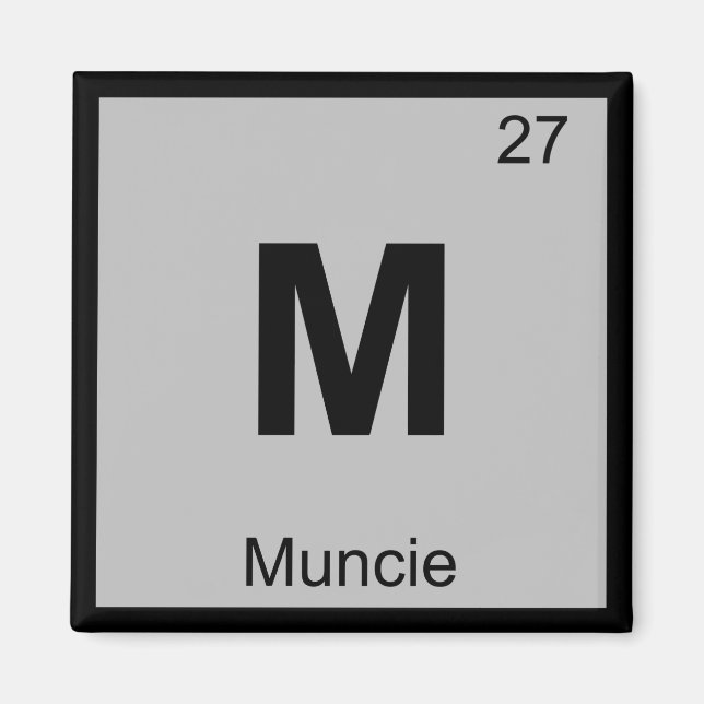 M - Muncie Indiana Chemistry Periodic Table Symbol Magnet (Front)