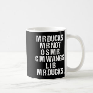 M R Ducks M R Not O S M R Cm Wangs Lib M R Ducks F Coffee Mug