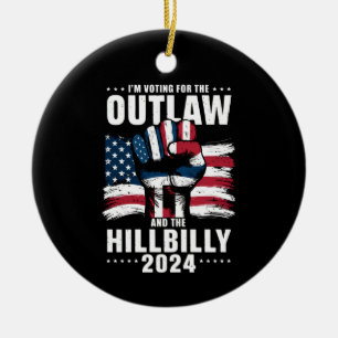 'm Voting For the Outlaw and the Hillbilly 2024 US Ceramic Ornament