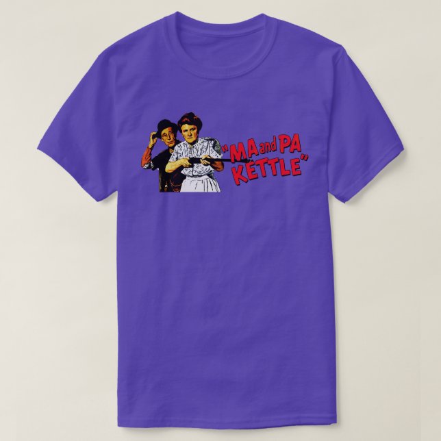 Ma and Pa Kettle T-Shirt (Design Front)