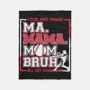 Ma Mama Mum Bruh Bysebyll Mum Loud And Proud Mothe Fleece Blanket