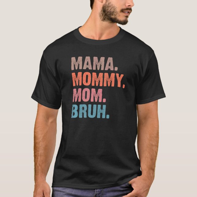 Ma Mama Mum Bruh Green Quote Mother - Mother's day T-Shirt (Front)