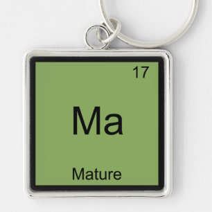 Ma - Mature Funny Chemistry Element Symbol Tee Key Ring