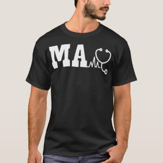 MA Medical Assistant T-Shirt