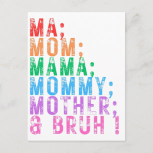 Ma mum mama mummy mother bruh Mothers Day fun love Postcard