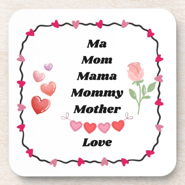 Ma, Mum, Mama, Mummy, Mother love on a  Coaster (Front)