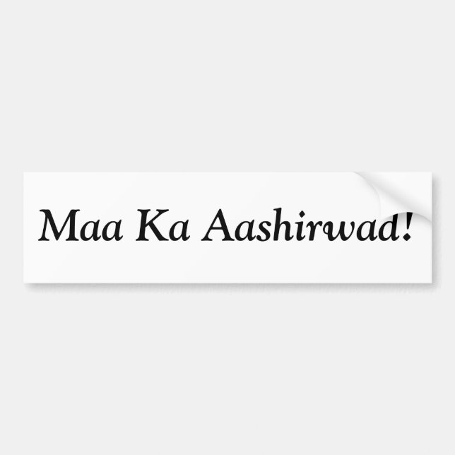 Maa Ka Aashirwad! Bumper Sticker (Front)