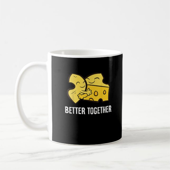 Mac And Cheese Better Together Fun Food Design  Coffee Mug (Left)