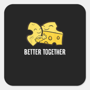 Mac And Cheese Better Together Fun Food Design  Square Sticker