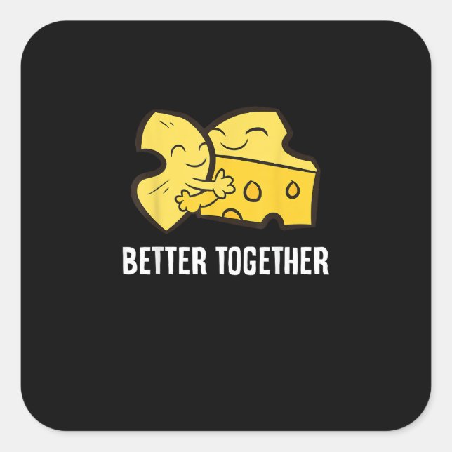 Mac And Cheese Better Together Fun Food Design  Square Sticker (Front)