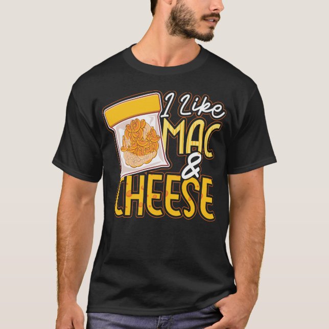 Mac And Cheese I Like Mac & Cheese T-Shirt (Front)