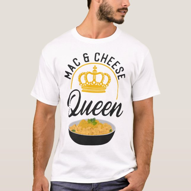 Mac And Cheese Mac & Cheese Queen Queen T-Shirt (Front)