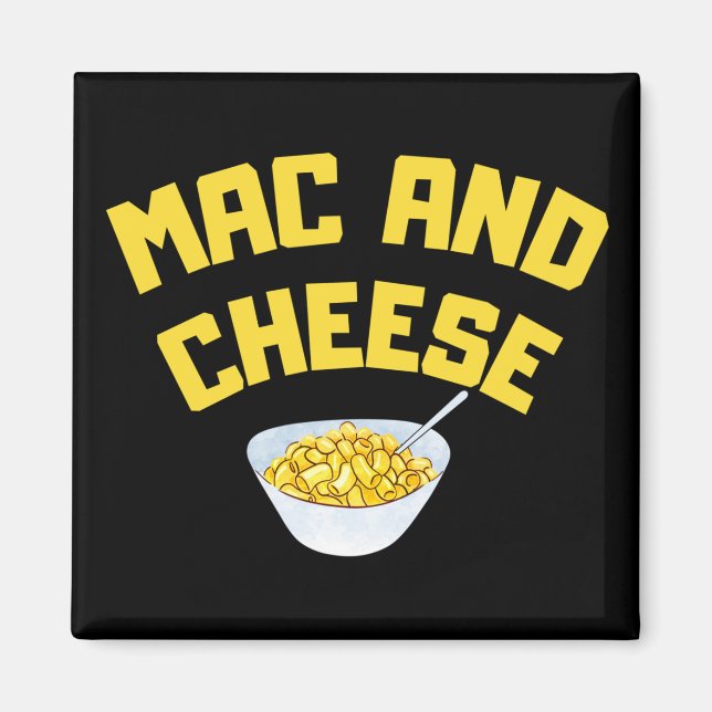Mac And Cheese| Macaroni And Cheese Magnet (Front)