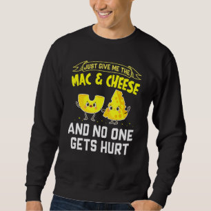 Mac And Cheese Macaroni Cheesy Noodle Sweatshirt