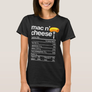 Mac And Cheese Nutrition Funny Thanksgiving Mac N' T-Shirt