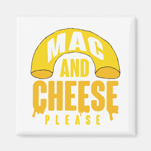 Mac and Cheese Please Magnet
