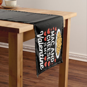 Mac And Cheese Valentine Mac n Cheese Lover Gift Short Table Runner