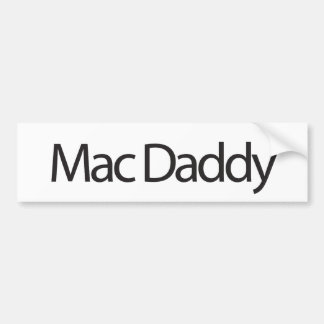 Mac Daddy Bumper Sticker