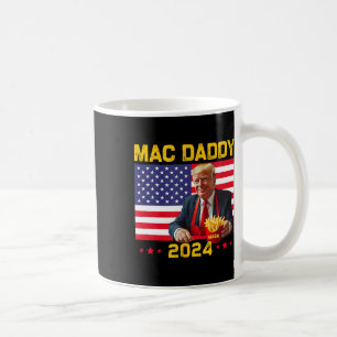Mac Daddy Funny Trump Making Fries Mega Donald Tru Coffee Mug