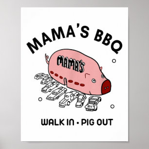 Mac Mamas Bbq Walk In Pig Out Sunny Summer Gift _1 Poster