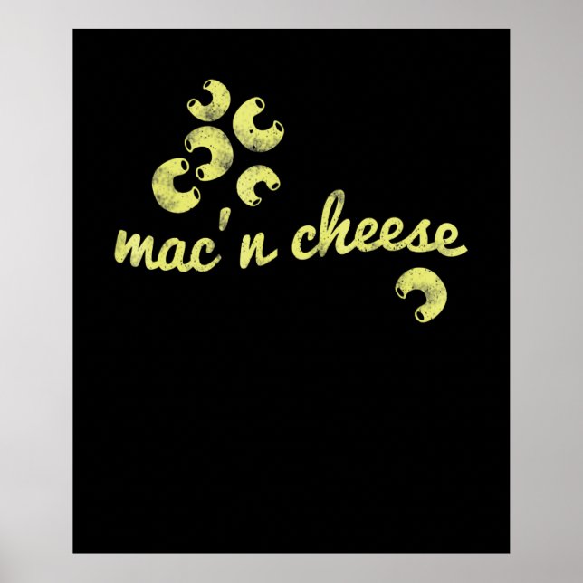 Mac n cheese | fun chef humour gift poster (Front)