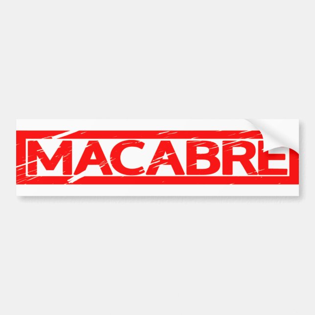 Macabre Stamp Bumper Sticker (Front)