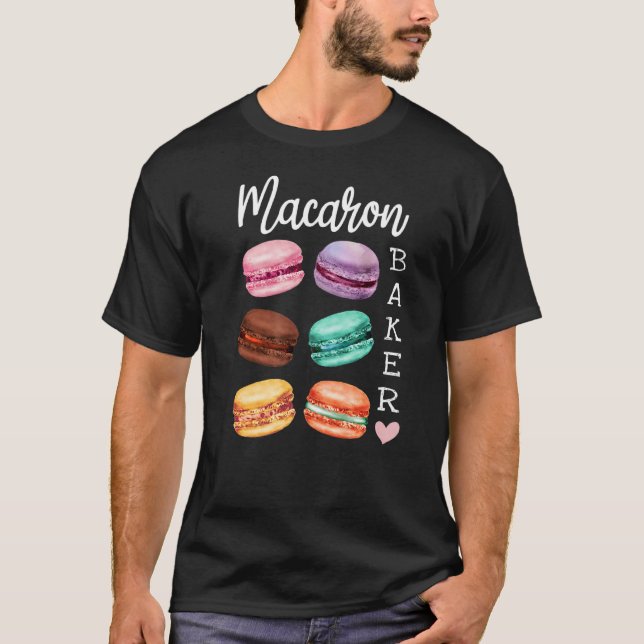 Macaron Baker A French Candy Dessert  As Macaron T-Shirt (Front)