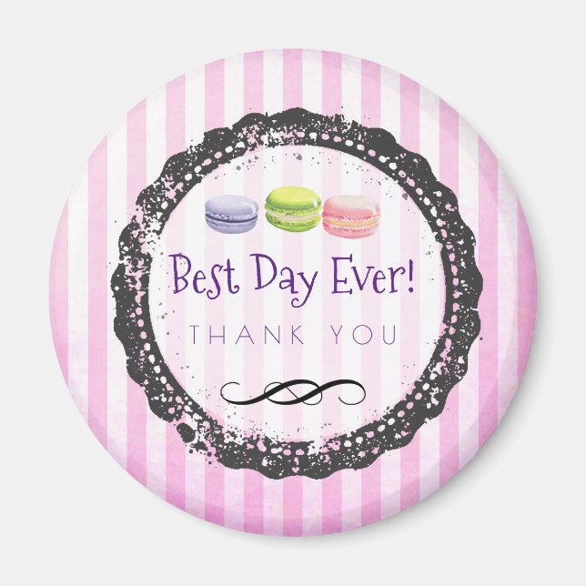 Macaron Best Day Ever Thank You Magnet (Front)
