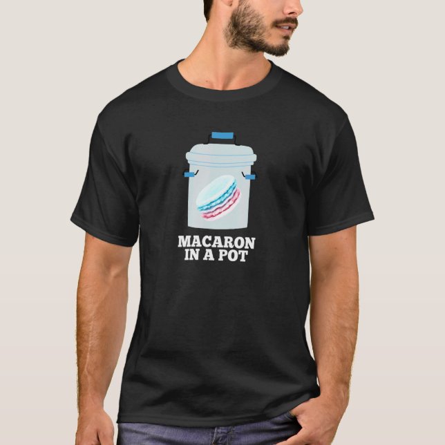 Macaron In A Pot Cookie Baker Song Quote Chotto Ba T-Shirt (Front)