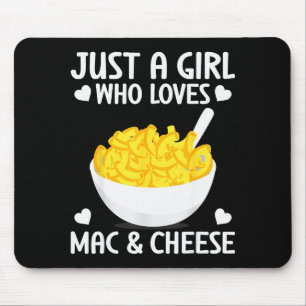 Macaronie & Cheese Funny Girl Who Loves Mac &a Mouse Pad