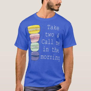 Macaroon French Macaron Funny Macaron Cookie Gift  T-Shirt