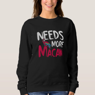 Macaw Bird Owner Ornithologist Ornithology Parrots Sweatshirt