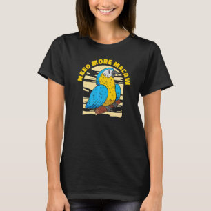 Macaw Bird Owner Ornithologist Ornithology Parrots T-Shirt