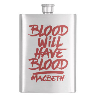 Macbeth Blood Will Have Blood Hip Flask