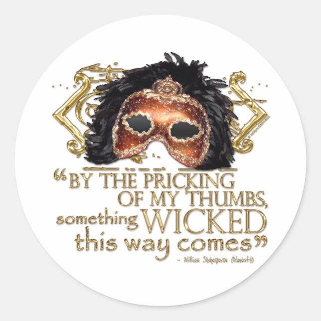 Macbeth "Something Wicked" Quote (Gold Version) Classic Round Sticker (Front)