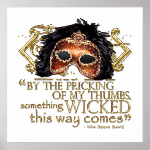 Macbeth "Something Wicked" Quote (Gold Version) Poster