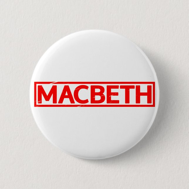 Macbeth Stamp 6 Cm Round Badge (Front)