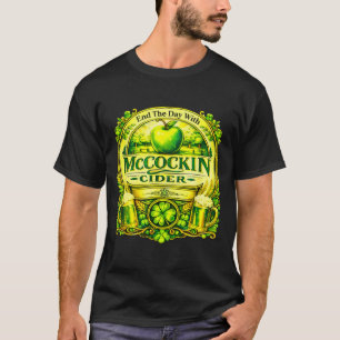 Maccockin cider funny st patrick's day  T-Shirt