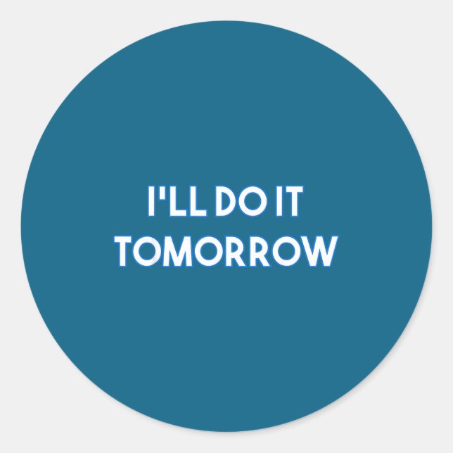 Mach Ich Morgen Annoyed Fun Classic Round Sticker (Front)