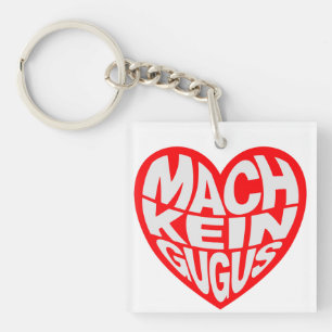 Mach kein gugus key ring