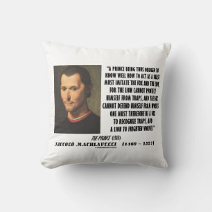 Machiavelli Prince Imitate Fox and the Lion Quote Cushion