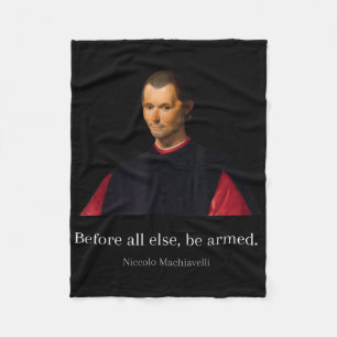 Machiavelli Quotes Art Of War Machiavellian Wise E Fleece Blanket