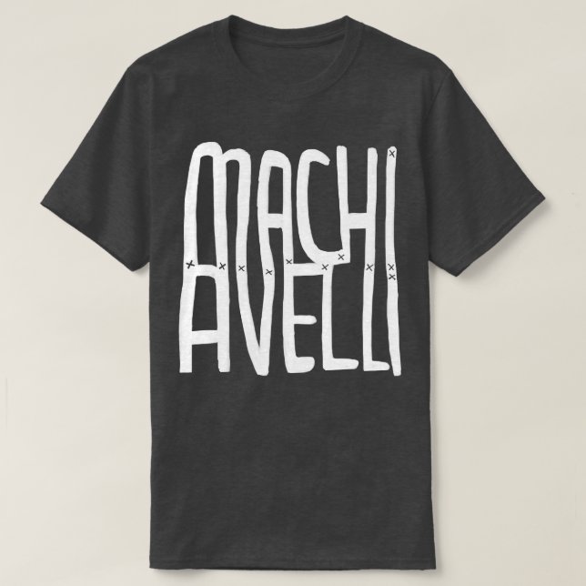 Machiavelli T-Shirt (Design Front)