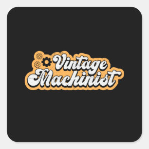 Machine Mechanic CNC Machinist Retro Gift Idea Square Sticker