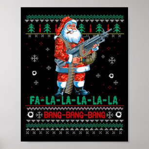 Machine Santa Claus Gun Lover Ugly Christmas Sweat Poster