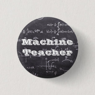 Machine Teacher 3 Cm Round Badge