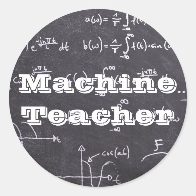 Machine Teacher Classic Round Sticker (Front)